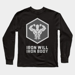 Iron Will, Iron Body Long Sleeve T-Shirt